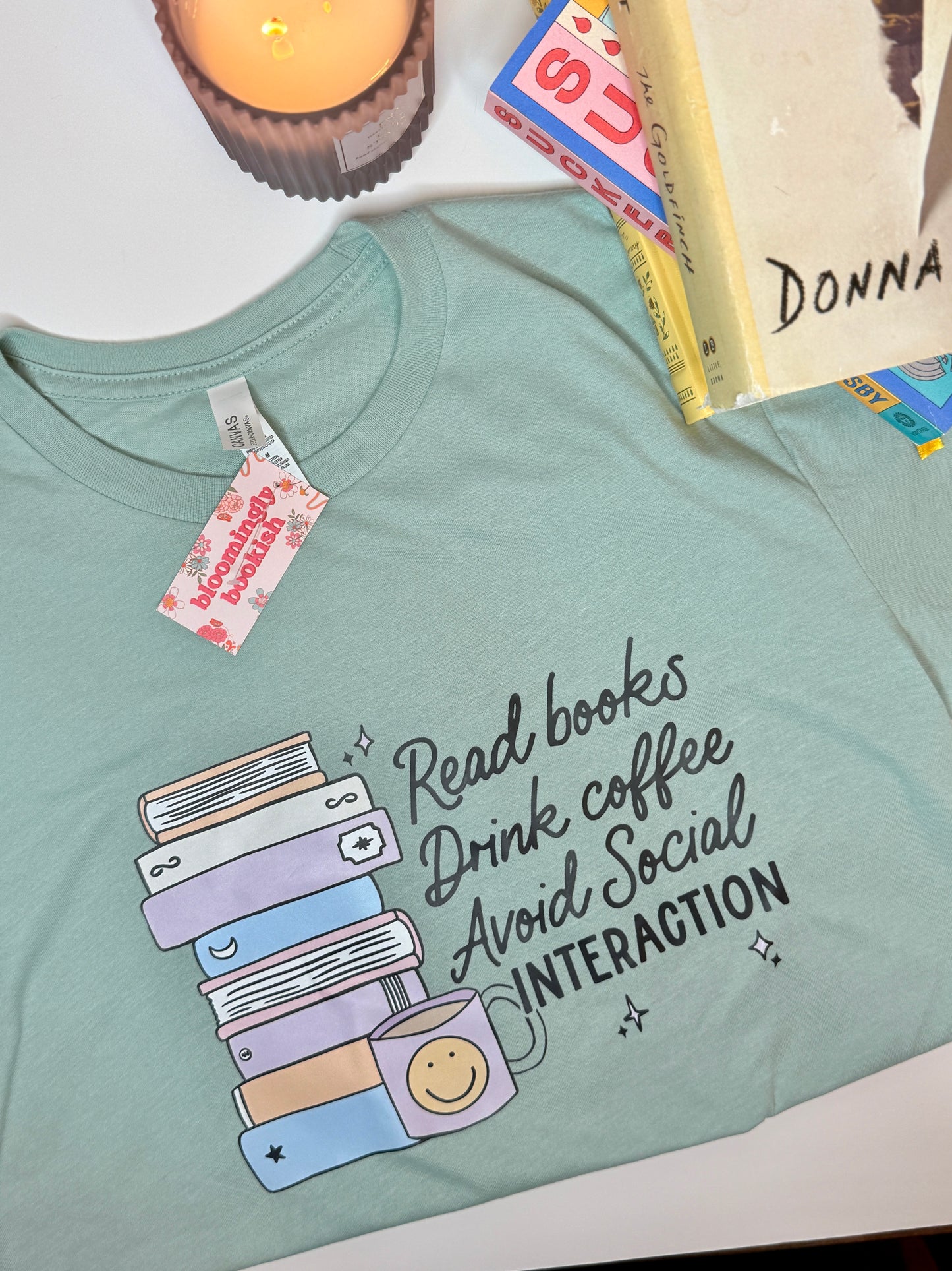 Read Books Drink Coffee and Avoid Social Interaction T-Shirt