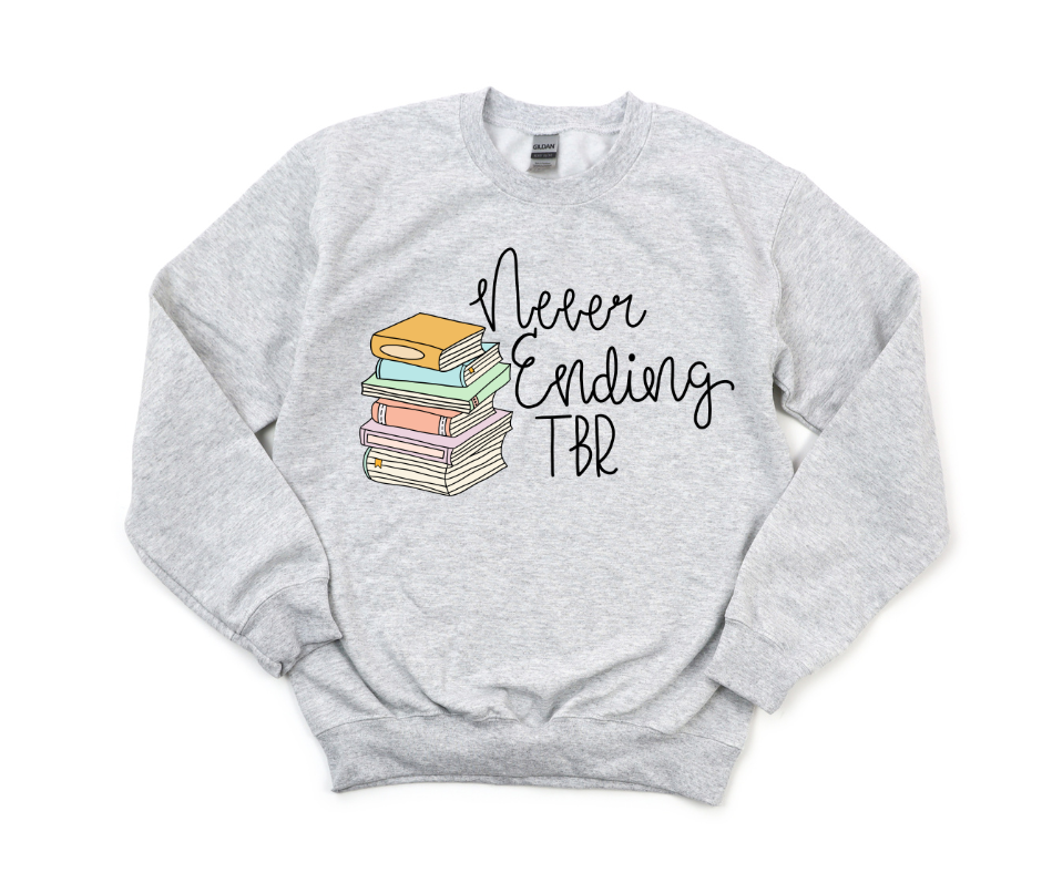 Never Ending TBR Sweatshirt