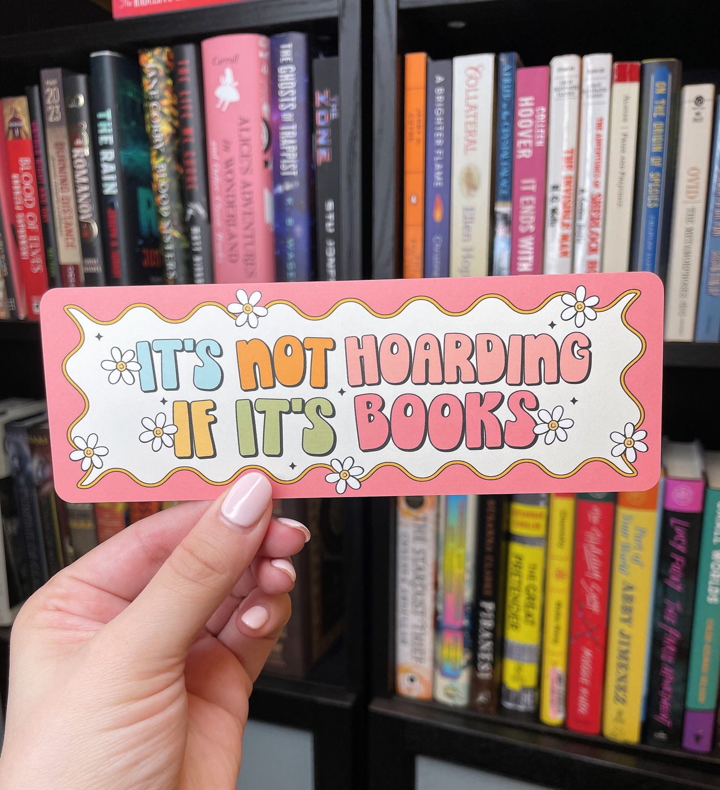 It's Not Hoarding if it's Books Bookmark