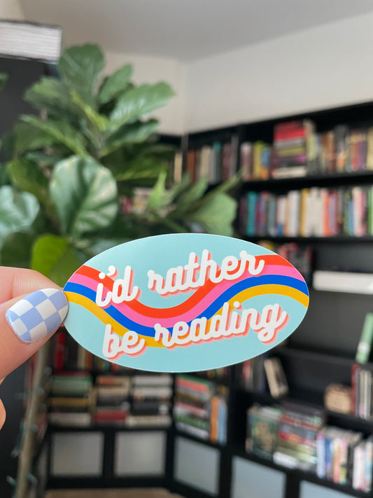 I'd Rather Be Reading Sticker